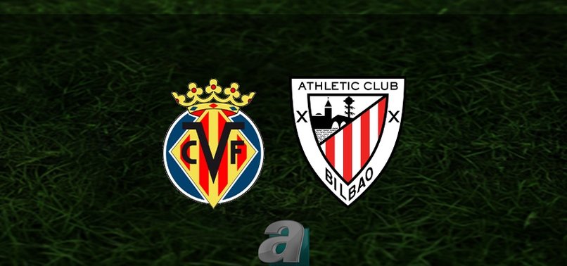 Villarreal - Athletic Bilbao maçı ne zaman, saat kaçta ve hangi kanalda? | İspanya La Liga